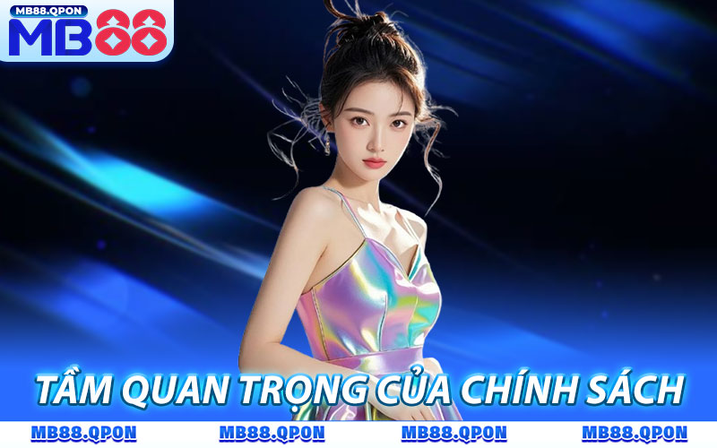 Tầm quan trọng của chính sách bảo mật nhà cái MB88